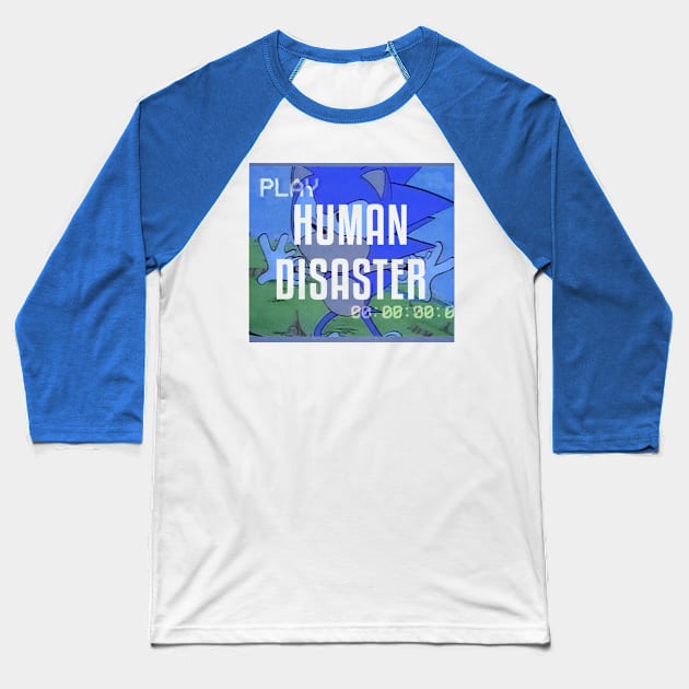 Human Disaster Baseball T-Shirt by Snellby